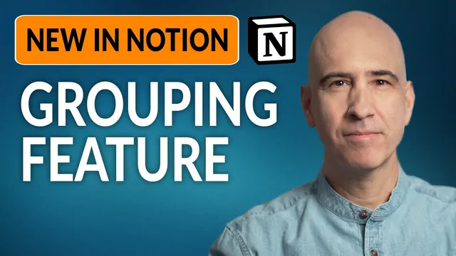 New Notion Feature: Grouping Database Views! thumbnail