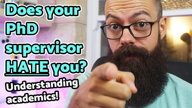 Understanding academic supervisors | My PhD supervisor hates me... thumbnail
