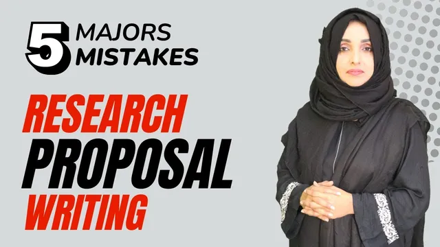 5 Majors Mistakes While Research Proposal Writing | Dr Rizwana thumbnail