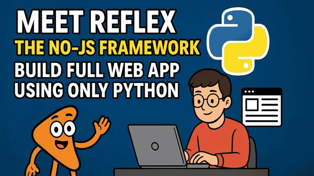 Meet Reflex, the No JS Framework | Build a Full Web App Using Only Python | Tech Edge AI thumbnail