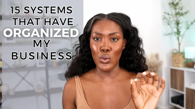 15 Systems That Have ORGANIZED my business thumbnail
