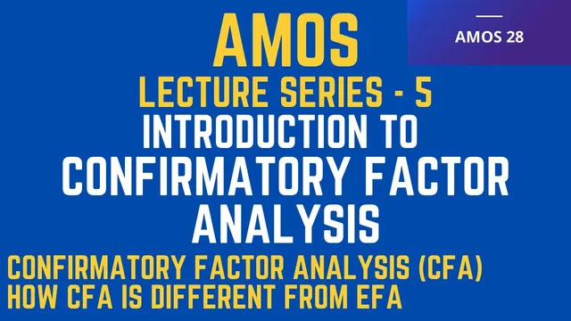 5. SEM | SPSS AMOS - What is Confirmatory Factor Analysis (CFA)? - Research Coach thumbnail