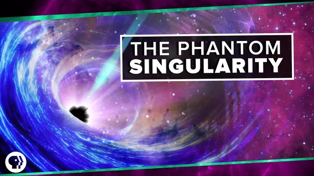 The Phantom Singularity | Space Time thumbnail