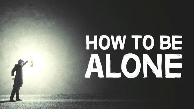 How To Be Alone | 4 Healthy Ways thumbnail