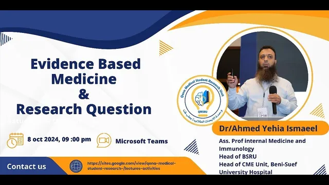 Lecture1 : EBM & Research question By Dr.Ahmed Yahya thumbnail