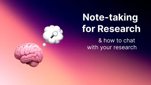 Note-taking for research (and how to "chat" with it) thumbnail