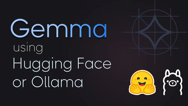 Running Gemma using HuggingFace Transformers or Ollama thumbnail