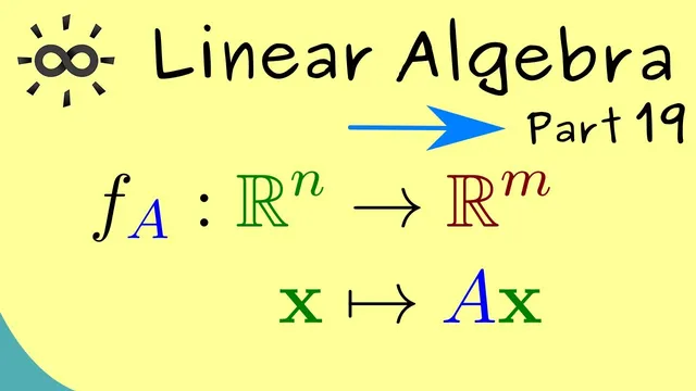 Linear Algebra 19 | Matrices induce linear maps thumbnail