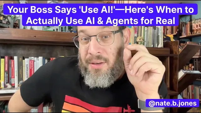 Your Boss says 'Use AI!'—Here's When to Actually Use AI & AI Agents For Real thumbnail
