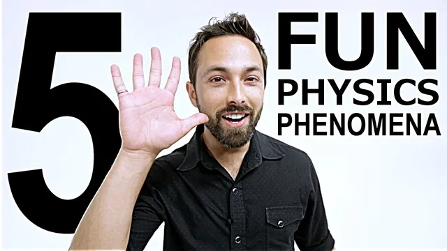 5 Fun Physics Phenomena thumbnail