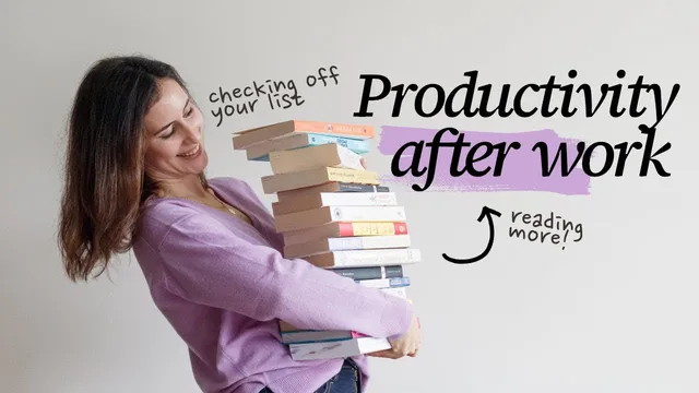 3 Habits for a Productive Routine After Work thumbnail