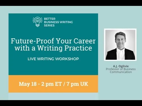 The Better Business Writing Workshop Series: How to Future-Proof Your Career with a Writing Practice thumbnail