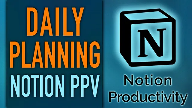 Planning Your Day in the Notion PPV Life Operating System thumbnail