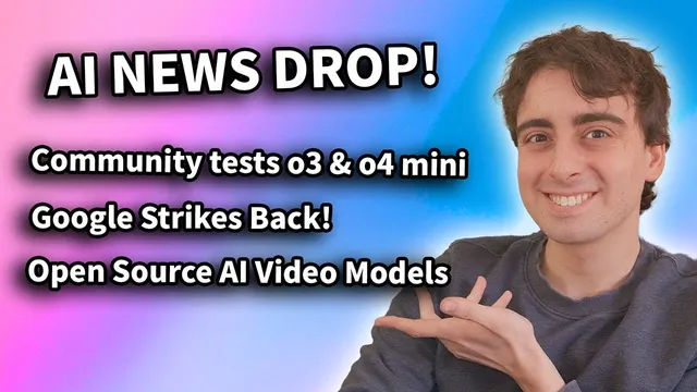 AI NEWS DROP! Google Strikes Back, o3 & o4-mini tests, Open Source AI Video! thumbnail