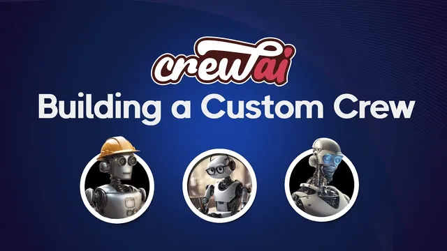 CrewAI - Building a Custom Crew thumbnail