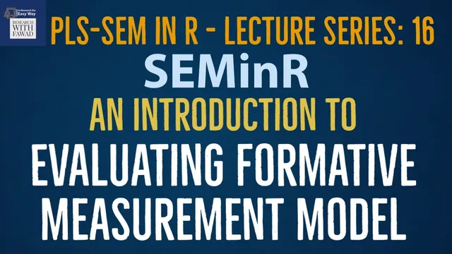 16. SEMinR Lecture Series | Evaluating Formative Measurement Model | Introduction thumbnail