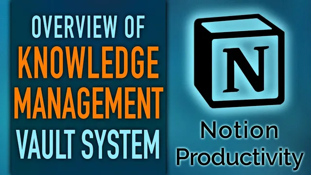 Knowledge Management System in Notion – Introducing Vaults (Life OS) thumbnail