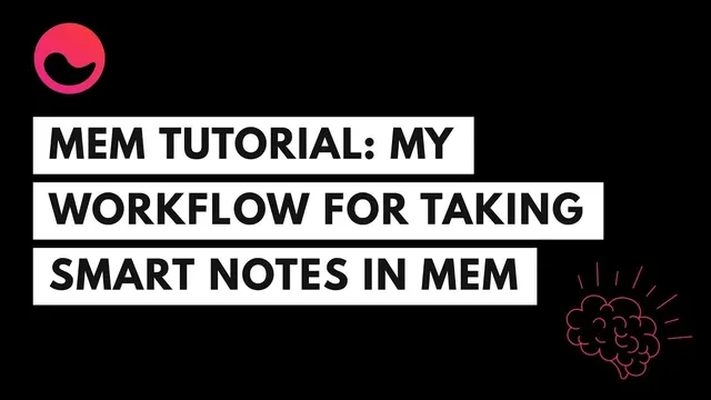 Mem App Tutiorial: My Workflow For Taking Smart Notes in Mem thumbnail