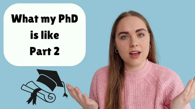 What is a PhD Programme Like? My PhD Student Experience Part 2 thumbnail