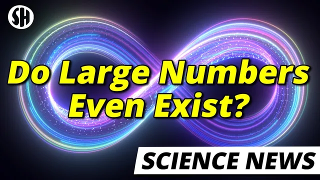 These Mathematicians Don’t Believe Large Numbers Exist. I’m Serious. thumbnail