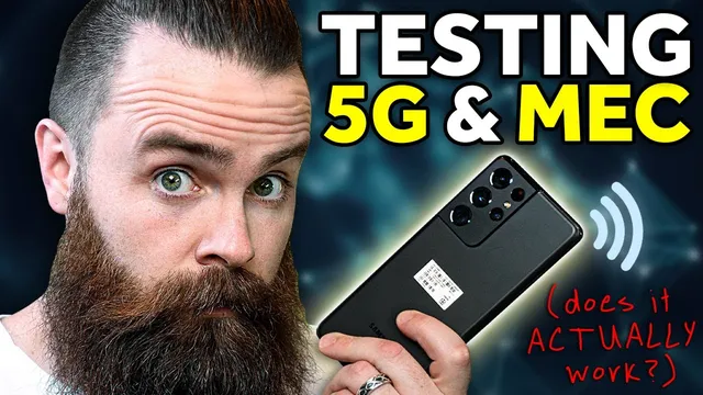 putting 5G and MEC to the test!! (does it even matter??) thumbnail