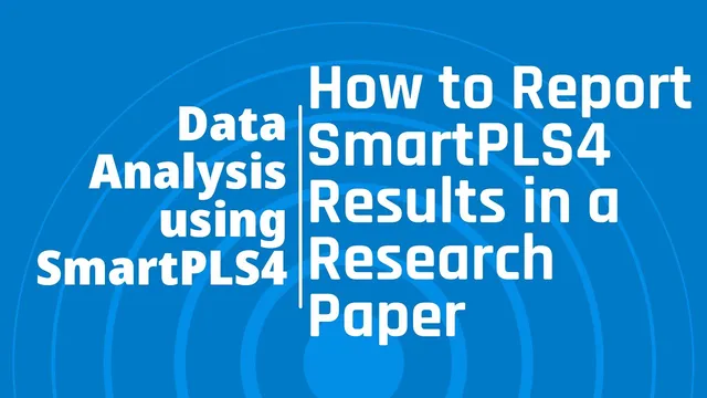How to Report #SmartPLS4 Results in a Research Paper thumbnail