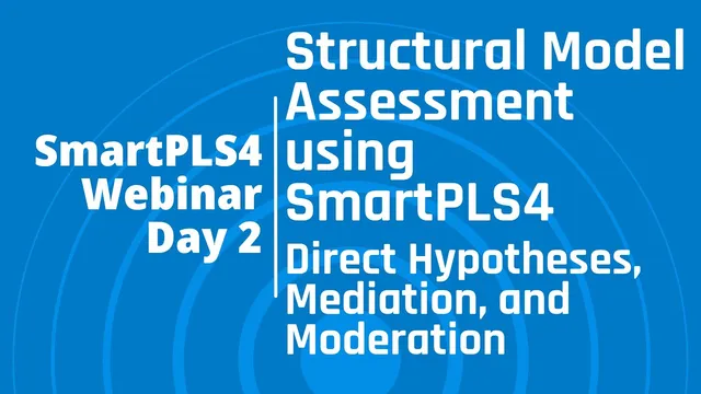 #SmartPLS4 Webinar Day 2: Structural Model Assessment thumbnail