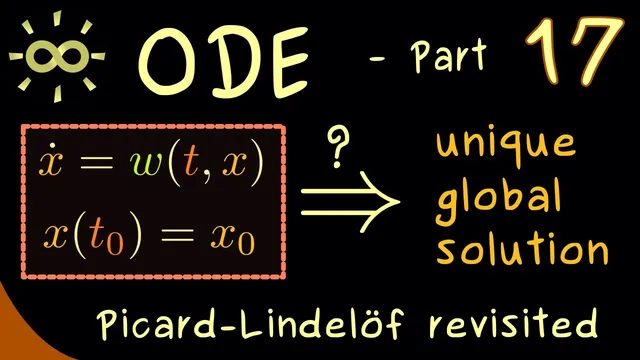 Ordinary Differential Equations 17 | Picard–Lindelöf Theorem (General and Special Version) [dark] thumbnail