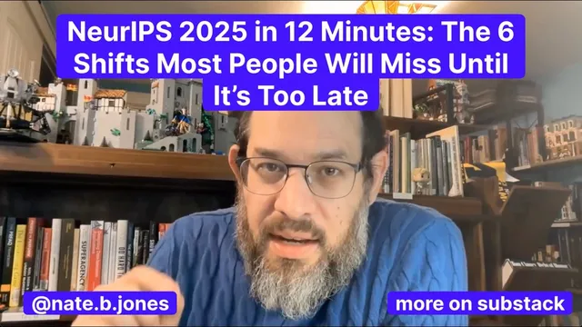 NeurIPS 2025 in 12 Minutes: The 6 Shifts Most People Will Miss Until It's Too Late thumbnail