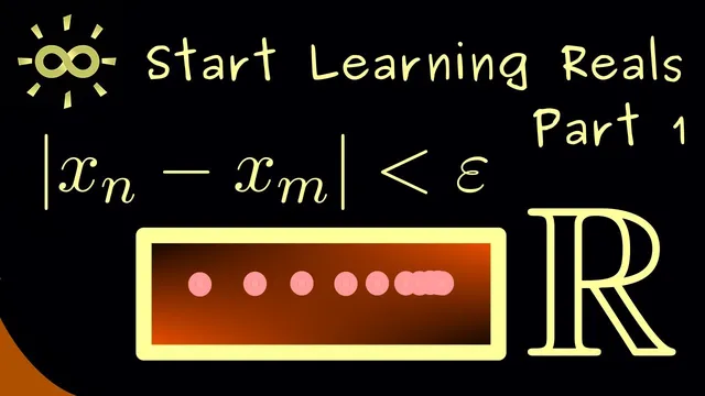 Start Learning Reals 1 | Cauchy Sequences [dark version] thumbnail