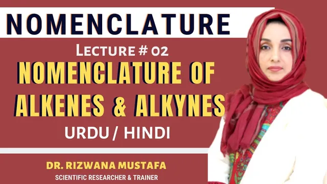 Nomenclature || Lec 02 || Alkenes and Alkynes  || Dr. Rizwana thumbnail