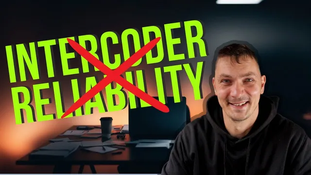 What is Intercoder reliability in research (and why you don't need it) thumbnail
