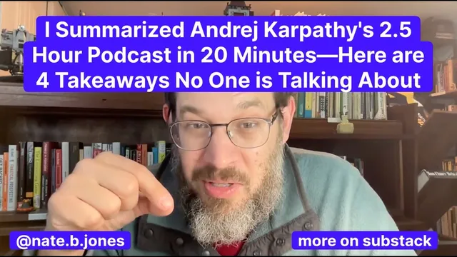 I Summarized Andrej Karpathy's 2.5 Hour Podcast in 20 Min—Grab 4 Takeaways No One's Talking About thumbnail
