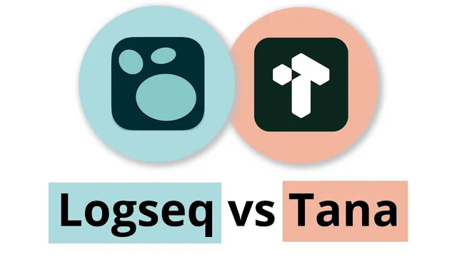 Logseq vs Tana | Which personal knowledge management app should I choose? thumbnail