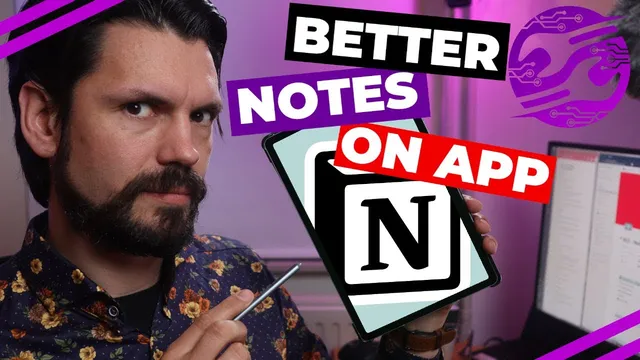 Better Note taking with Notion App thumbnail