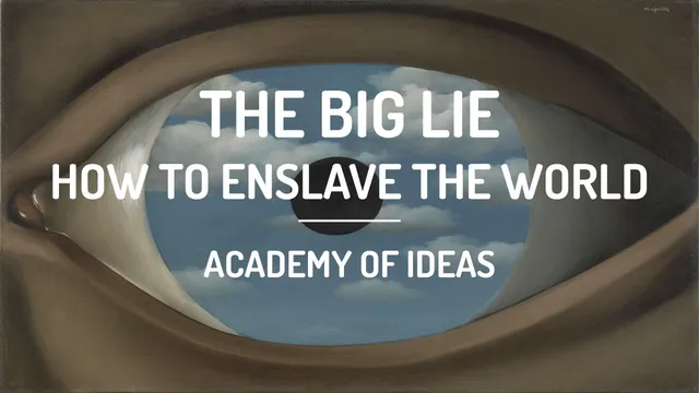 The Big Lie - How to Enslave the World thumbnail