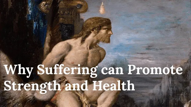 Why Suffering can Promote Strength and Health thumbnail