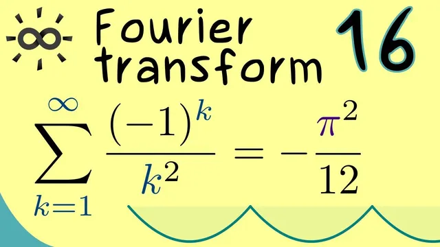 Fourier Transform 16 | Calculating Sums with Fourier Series thumbnail