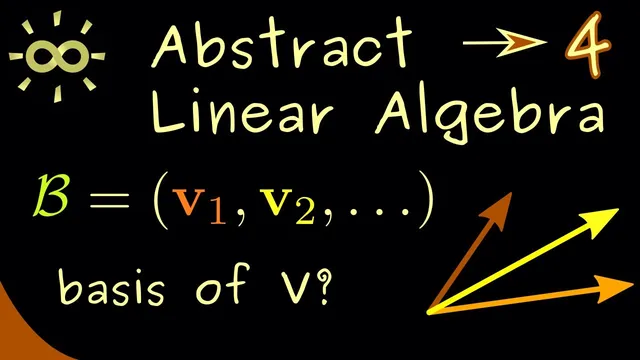 Abstract Linear Algebra 4 | Basis, Linear Independence, Generating Sets [dark version] thumbnail