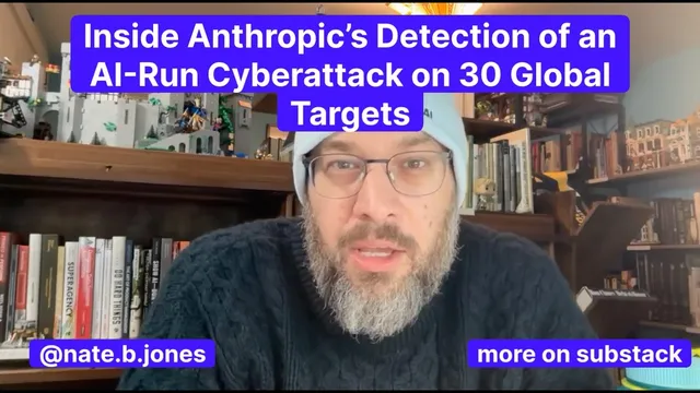 Inside Anthropic's Detection of an AI-Run Cyberattack on 30 High Value Global Targets thumbnail