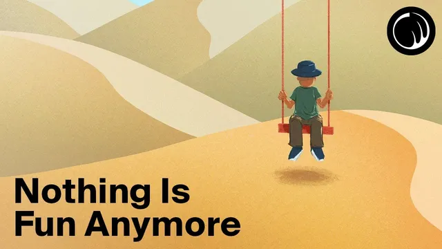 The Feeling That Nothing Is Fun Anymore thumbnail