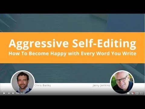 Aggressive Self Editing: How To Become Happy with Every Word You Write with Jerry Jenkins thumbnail