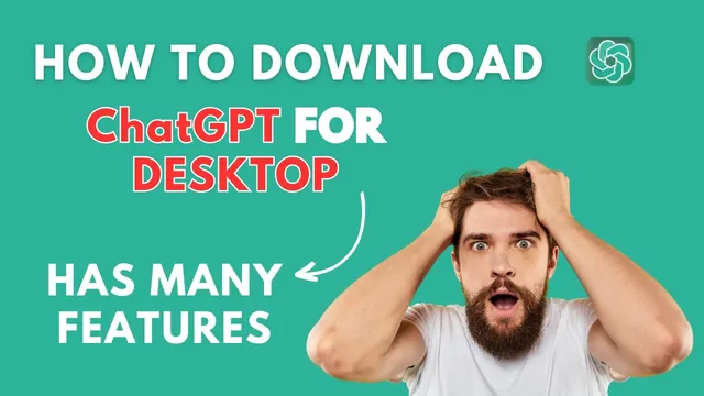 ChatGPT Desktop is better. Learn how to Download it | Features, Installation, and Pro Tips thumbnail