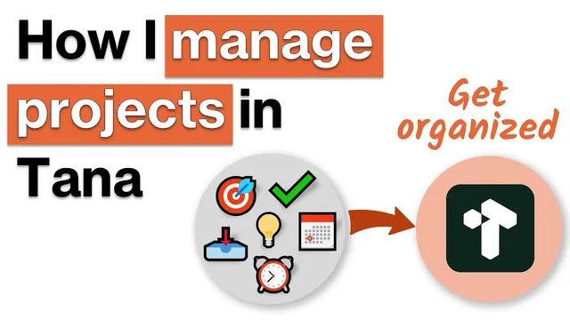How to Manage Projects in Tana thumbnail