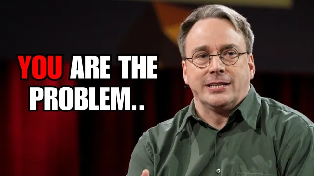 "... maybe the problem is you" - Linus thumbnail