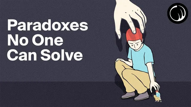 3 Paradoxes That Will Change the Way You Think About Everything thumbnail