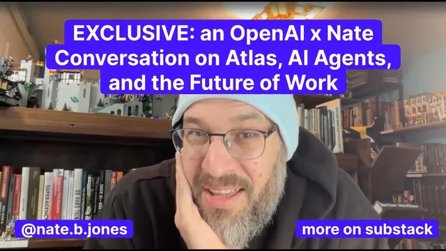 EXCLUSIVE: an OpenAI x Nate Conversation on Atlas, AI Agents, and the Future of Work thumbnail
