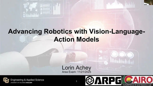 Advancing Robotics with Vision Language Action (VLA) Models | Prelim Exam Talk thumbnail