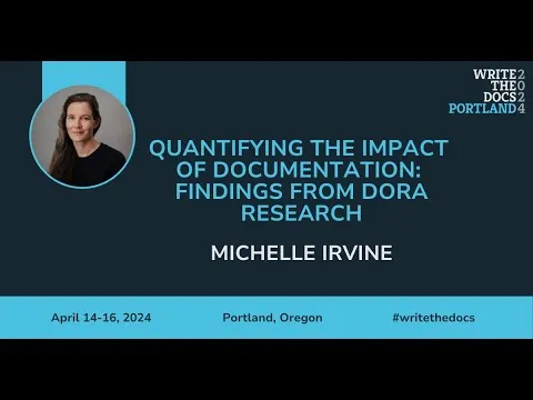Michelle Irvine - Quantifying the Impact of Documentation: Findings from DORA Research thumbnail