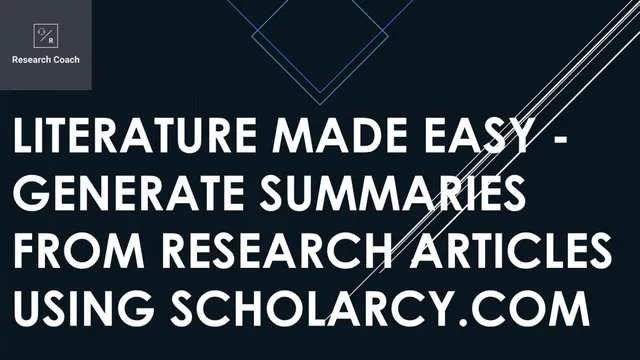 Literature Made Easy - Generate summaries from Research Articles using Scholarcy.com thumbnail